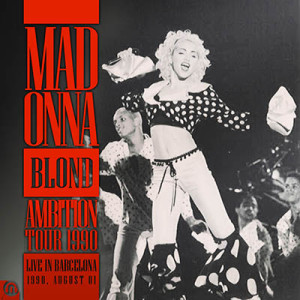 Download: Blond Ambition Tour Barcelona áudio rip - MADONNA MADWORLD